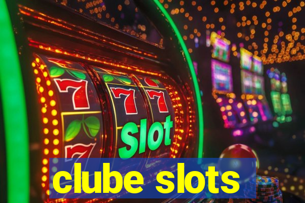 clube slots